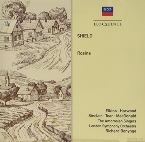 Richard Bonynge: William Shield - Rosina [CD]