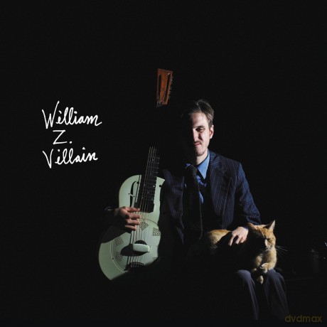 William Z Villain: William Z Villain [CD]