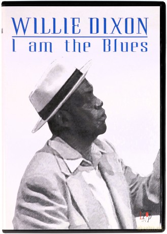 Willie Dixon: Willie Dixon - I Am The Blues [DVD]