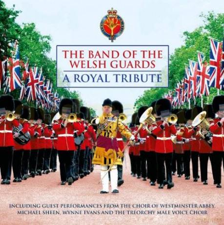 The Band Of The Welsh Guards: A Royal Tribute [CD]