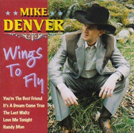 Mike Denver: Wings To Fly [CD]