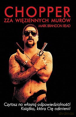 Chopper. Zza Więziennych Murów - Mark Brandon Read [książka]