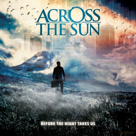Across The Sun: Before The Night Takes Us [CD]