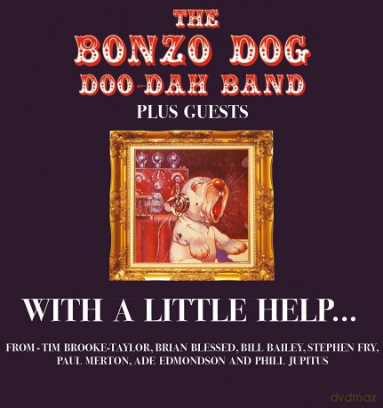 Bonzo Dog Doo-Dah Band: With A Little Help ... Plus Guests [CD]