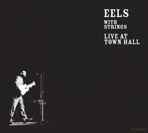 Eels: With Strings - Live At Town Hall [CD]