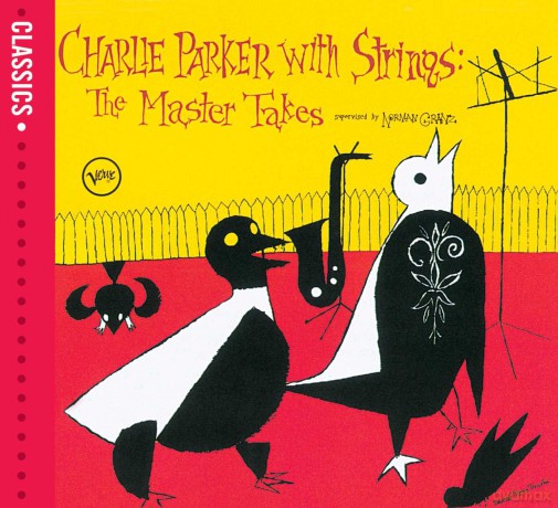 Charlie Parker: With Strings - The Master Takes [CD]