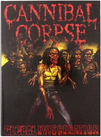 Cannibal Corpse: Global Evisceration (digipack) [DVD]