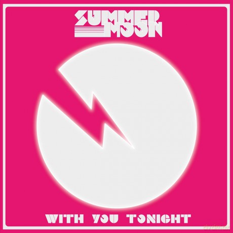 Summer Moon: With You Tonight [CD]