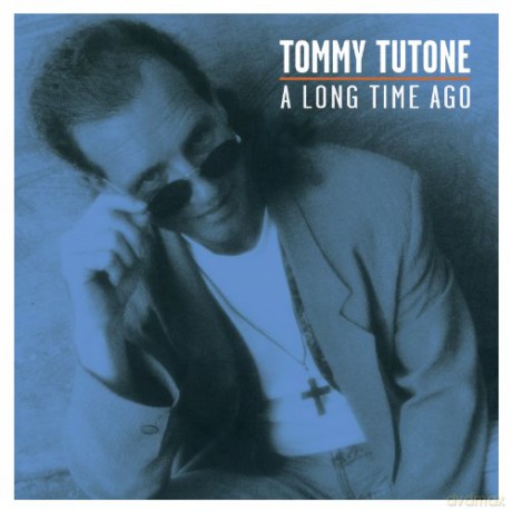 Tommy Tutone: A Long Time Ago [CD]