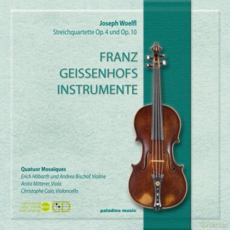 Quatuor Mosaiques: Wolflfranz Geissenhofs Instrumente [CD]