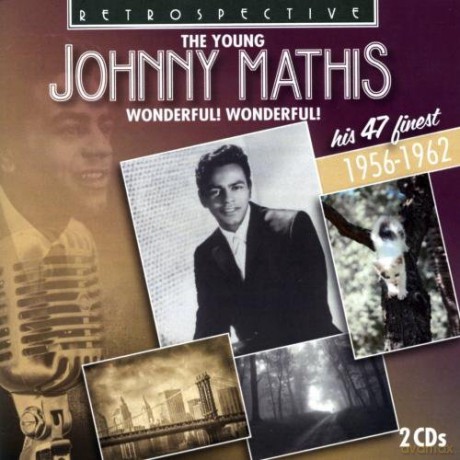 Johnny Mathis: Wonderful Wonderful - His 47 Finest [2CD]