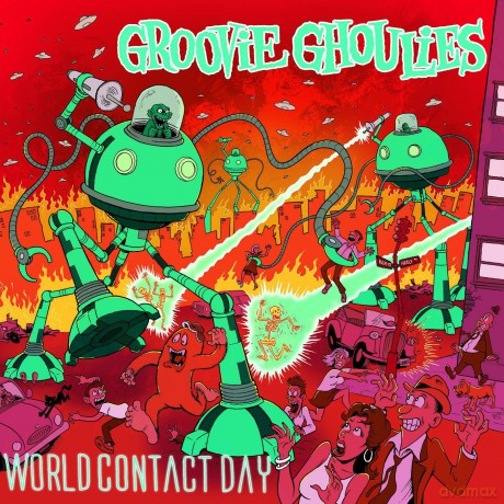 Groovie Ghoulies: World Contact Day [CD]
