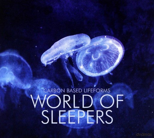 Carbon Based Lifeforms: World Of Sleepers [CD]
