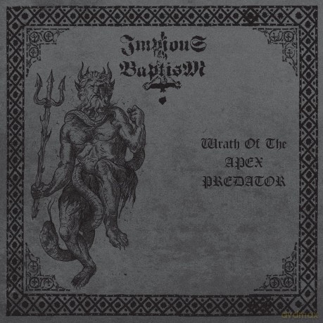 Impious Baptism: Wrath Of The Apex Predator [CD]