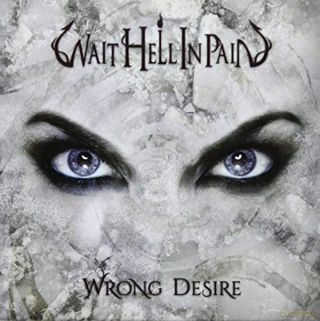 Wait Hell In Pain: Wrong Desire [CD]