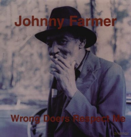 Farmer.Johnny: Wrong Doers Respect Me [Winyl]