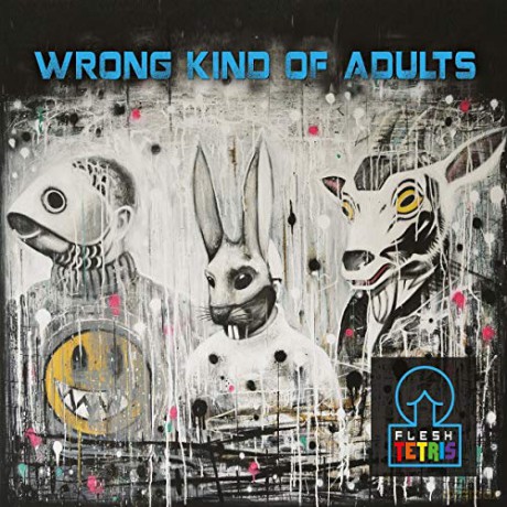 Flesh Tetris: Wrong Kind Of Adults [CD]