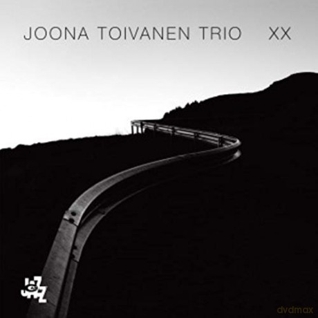 Joona Toivanen Trio: Xx [CD]