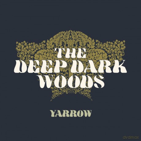 Deep Dark Woods: Yarrow [CD]