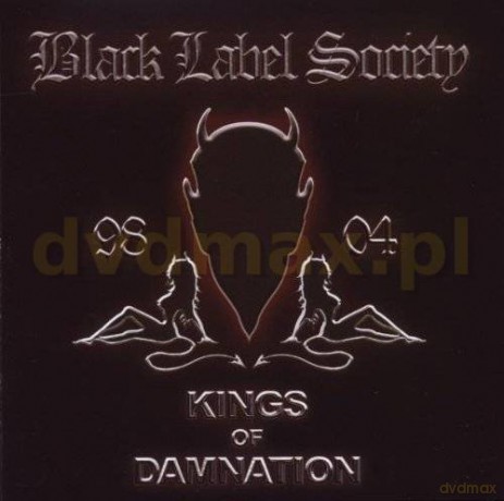 Black Label Society: Kings Of Damnation [CD]