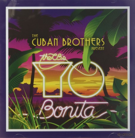 Cuban Brothers: Yo Bonita [CD]