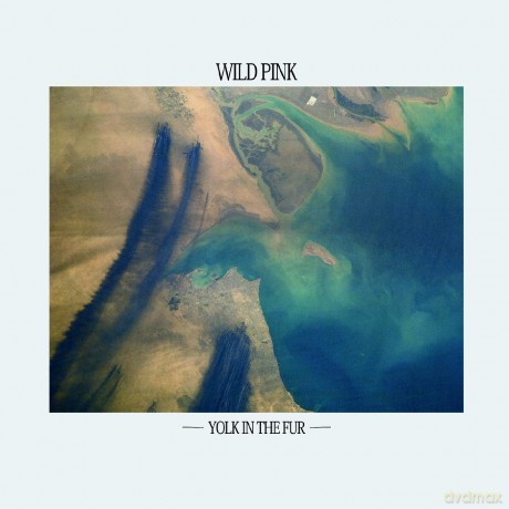 Wild Pink: Yolk In The Fur [CD]
