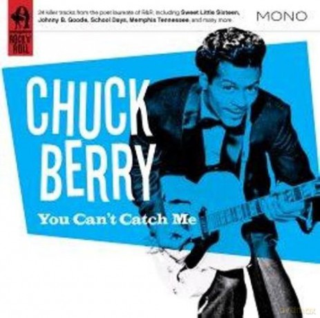 Chuck Berry: You Can't Catch Me [CD]