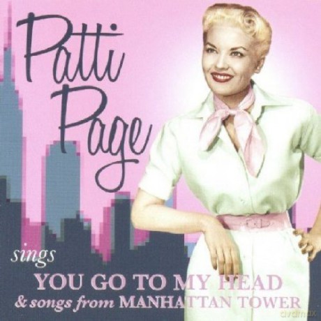 Patti Page: You Go To My Head/Manhattan Tower [CD]