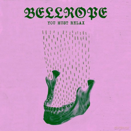 Bellrope: You Must Relax [CD]