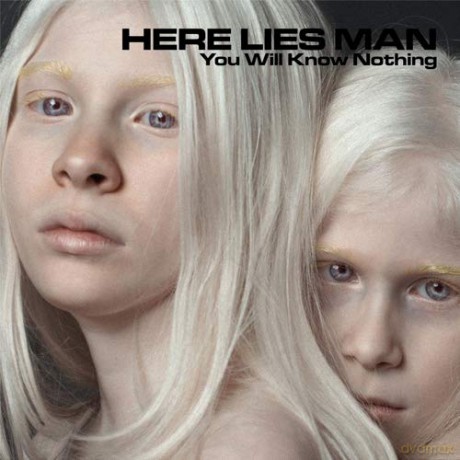 Here Lies Man: You Will Know Nothing [CD]
