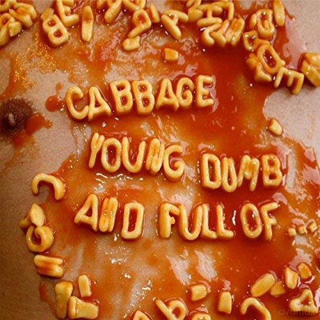 Cabbage: Young. Dumb And Full Of [2xWinyl]