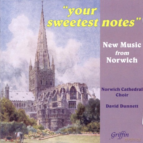 Norwich Cathedral Choir: Your Sweetest Notes (Incl Laurisdens O Magnum Mysterium) [CD]