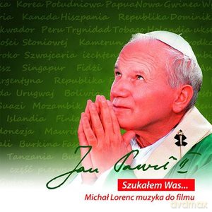 Jan Paweł II. Szukałem Was... soundtrack (Michał Lorenc) [2CD]