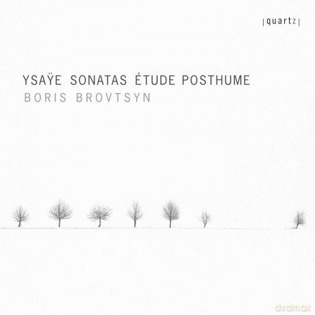 Boris Brovtsyn: Ysaye/Sonatas/Etude Posthume [CD]