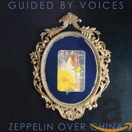 Guided By Voices: Zeppelin Over China [CD]