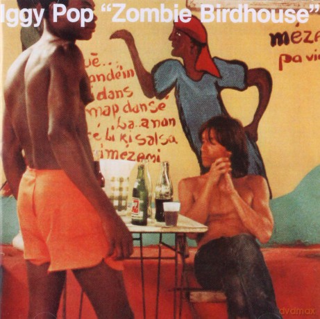 Iggy Pop: Zombie Birdhouse [CD]