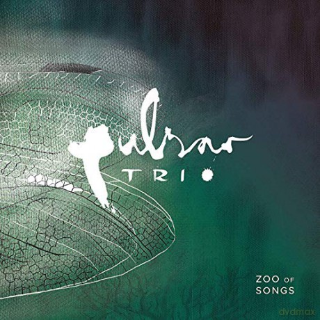 Pulsar Trio: Zoo Of Songs [CD]