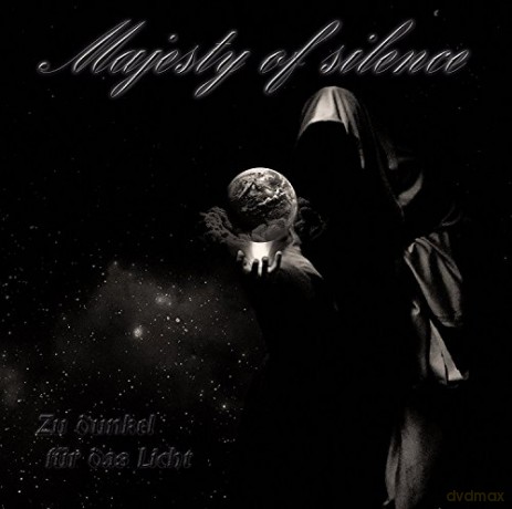 Majesty Of Silence: Zu Dunkel Fur Das Licht [CD]