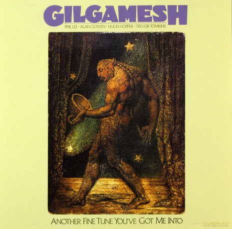 Gilgamesh: Another Fine Tune YouVe Got [CD]