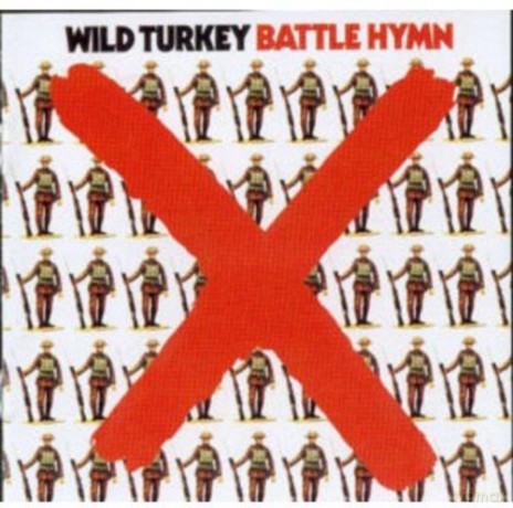 Wild Turkey: Battle Hymn [CD]