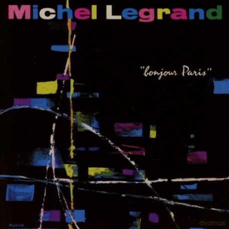Michel Legrand: Bonjour Paris [CD]