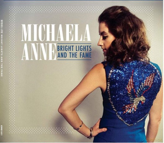 Michaela Anne: Bright Lights And The Fame [CD]