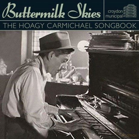 Buttermilk Skies: The Hoagy Carmichael Song Book [CD]