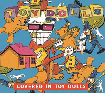 Toy Dolls: Covered In Toy Dolls [CD]