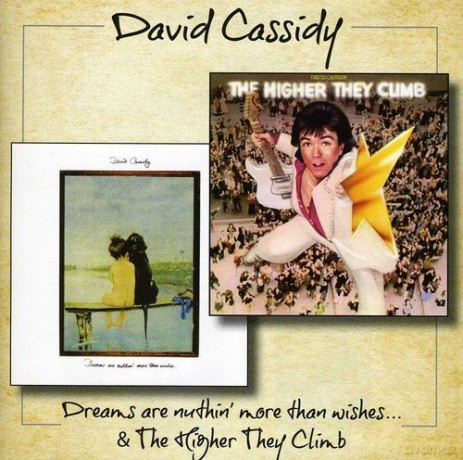 David Cassidy: Dreams Are Nuthin More Than Wishes [CD]