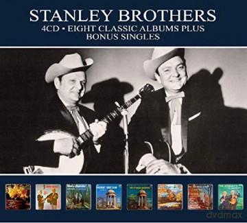 Stanley Brothers: Eight Classic Albums (+Bonus Singles) [4CD]