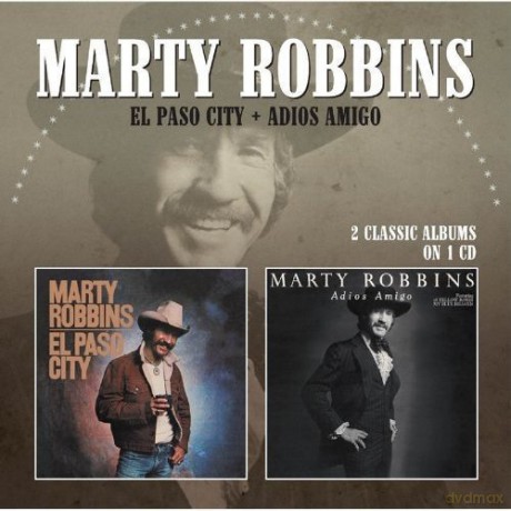 Marty Robbins: El Paso City/Adios Amigo [2CD]