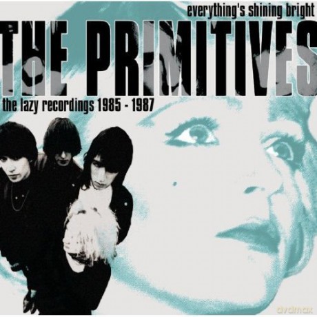 Primitives: EverythingS Shining Bright The Lazy Rec [2CD]