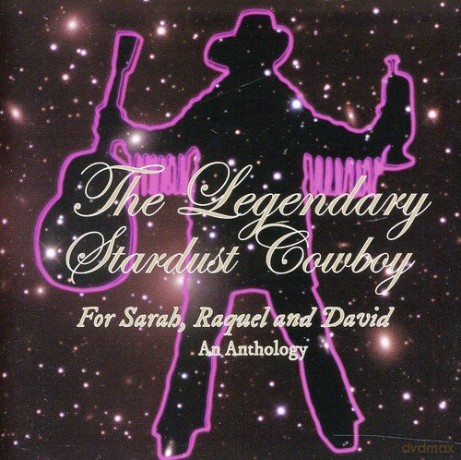 Legendary Stardust Cowboy: For Sarah Raquel And David [2CD]