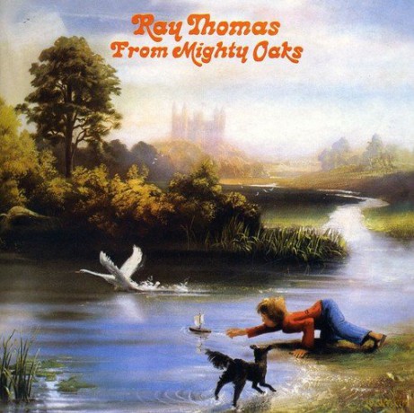 Ray Thomas: From Mighty Oaks [CD]